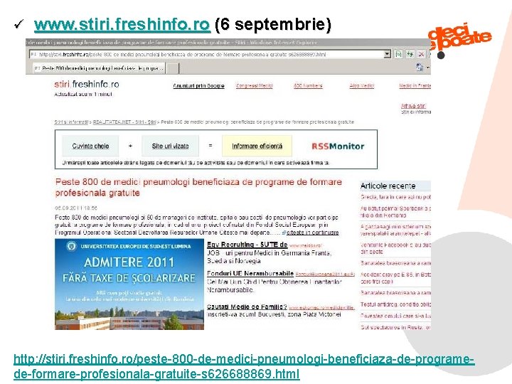 ü www. stiri. freshinfo. ro (6 septembrie) http: //stiri. freshinfo. ro/peste-800 -de-medici-pneumologi-beneficiaza-de-programe 9/6/2021 75