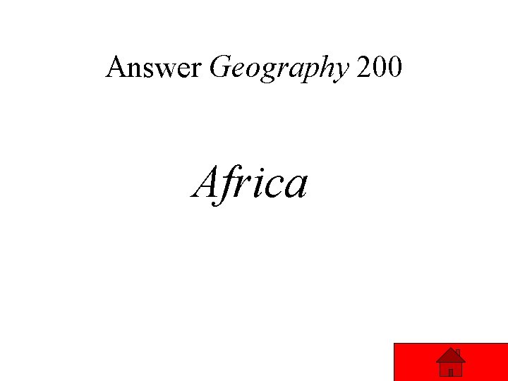 Answer Geography 200 Africa 