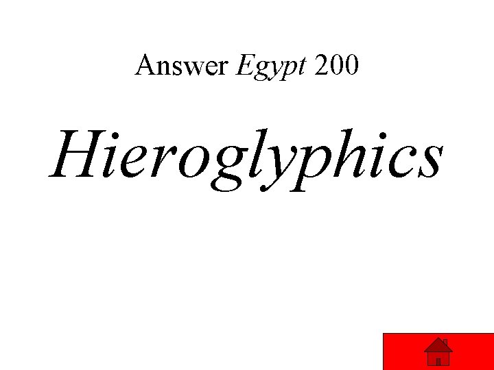 Answer Egypt 200 Hieroglyphics 