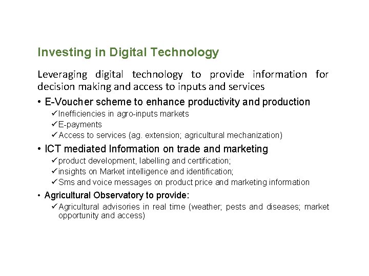 Investing in Digital Technology Leveraging digital technology to provide information for decision making and