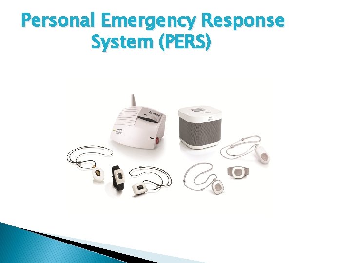 Personal Emergency Response System (PERS) 
