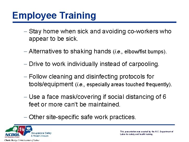Employee Training - Stay home when sick and avoiding co-workers who appear to be