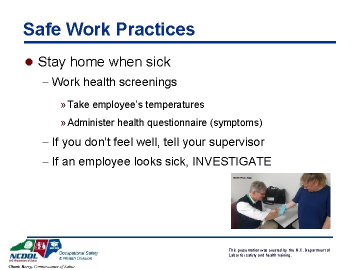 Safe Work Practices l Stay home when sick - Work health screenings » Take