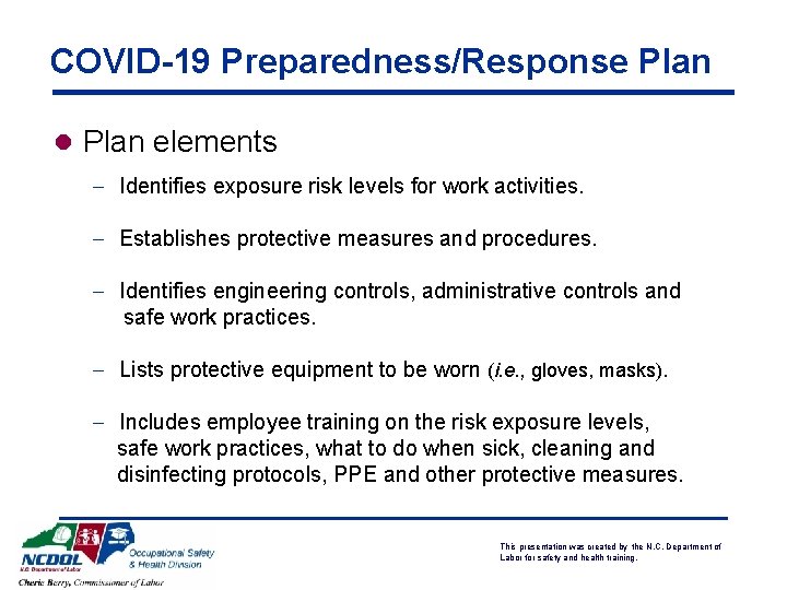 COVID-19 Preparedness/Response Plan l Plan elements - Identifies exposure risk levels for work activities.