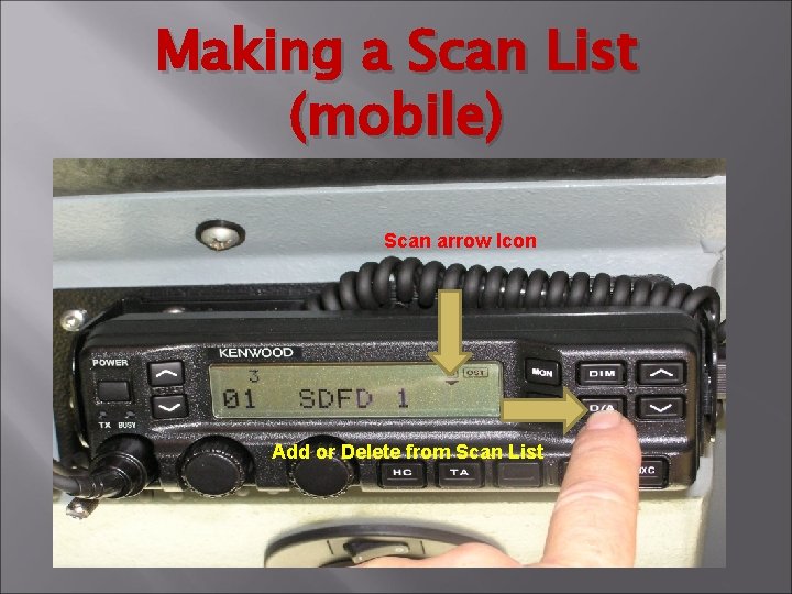 Making a Scan List (mobile) Scan arrow Icon Add or Delete from Scan List