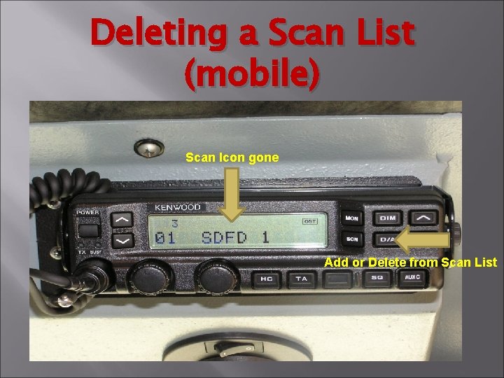 Deleting a Scan List (mobile) Scan Icon gone Add or Delete from Scan List