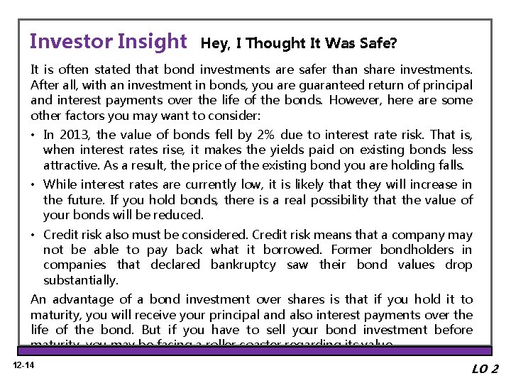 Investor Insight Hey, I Thought It Was Safe? It is often stated that bond