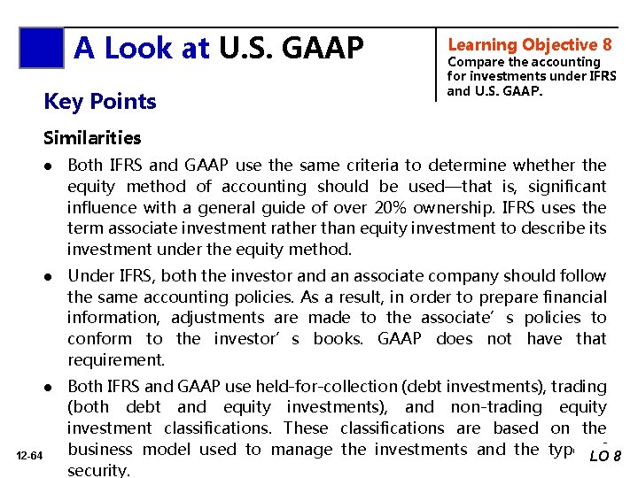 A Look at U. S. GAAP Key Points Learning Objective 8 Compare the accounting