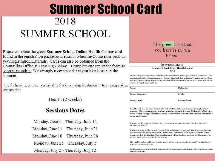 Summer School Card The green form that you have is shown below: 