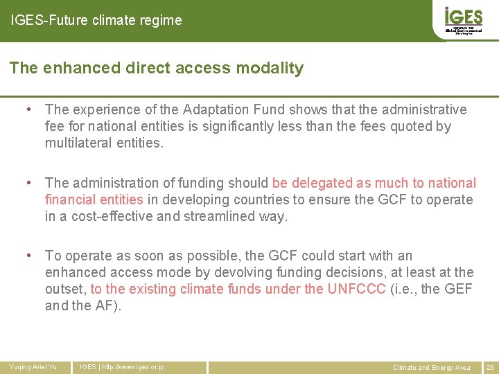IGES-Future climate regime The enhanced direct access modality • The experience of the Adaptation
