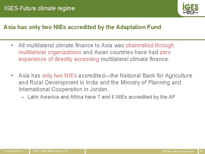 IGES-Future climate regime Asia has only two NIEs accredited by the Adaptation Fund •