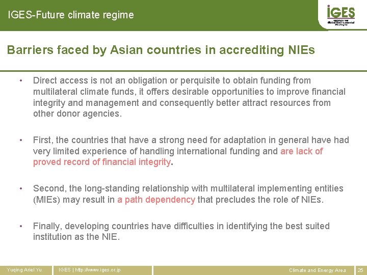 IGES-Future climate regime Barriers faced by Asian countries in accrediting NIEs • Direct access