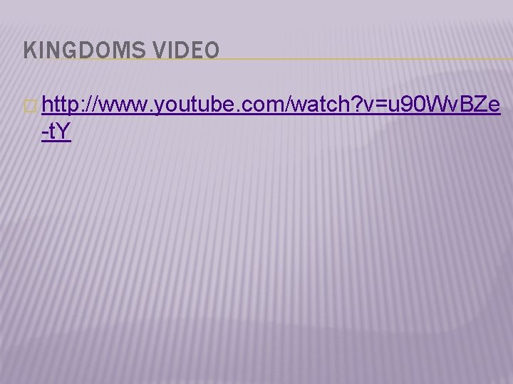 KINGDOMS VIDEO � http: //www. youtube. com/watch? v=u 90 Wv. BZe -t. Y 