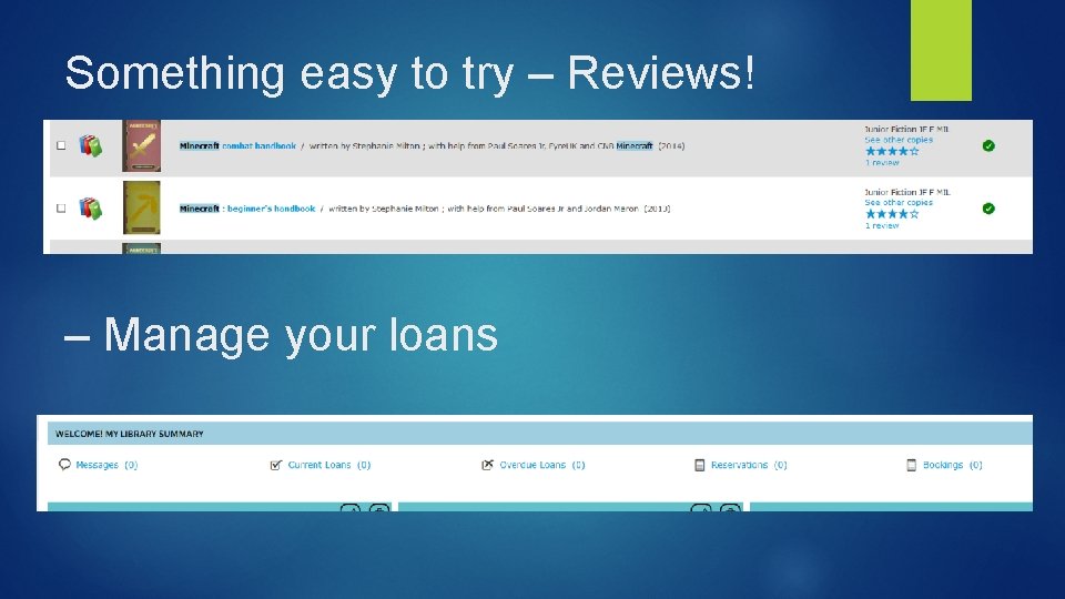 Something easy to try – Reviews! – Manage your loans 