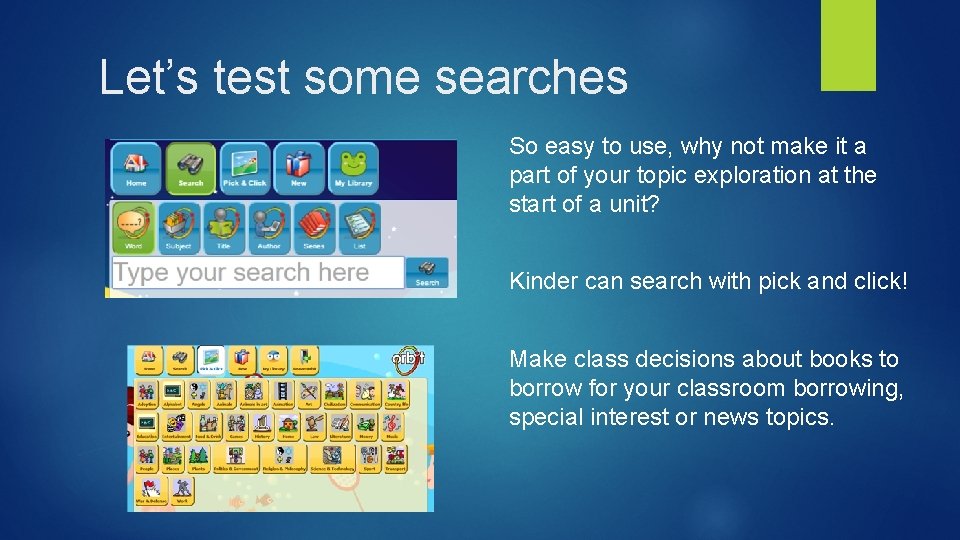 Let’s test some searches So easy to use, why not make it a part