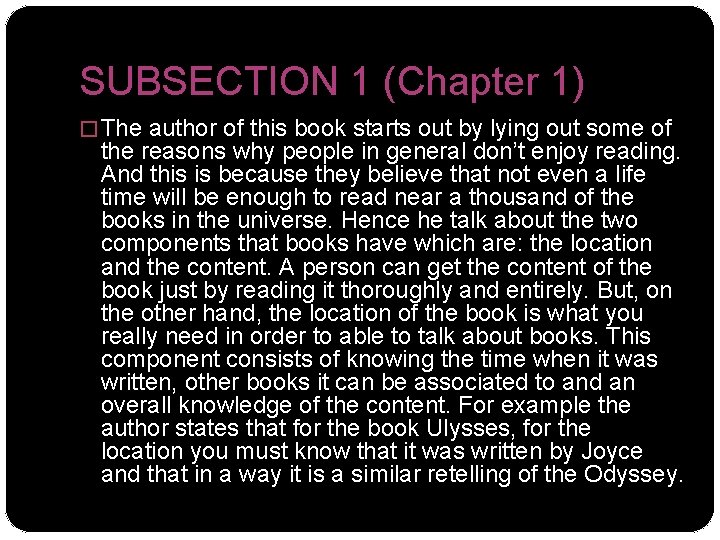 SUBSECTION 1 (Chapter 1) � The author of this book starts out by lying