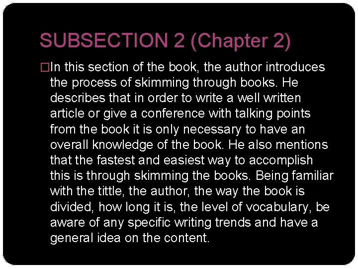 SUBSECTION 2 (Chapter 2) �In this section of the book, the author introduces the