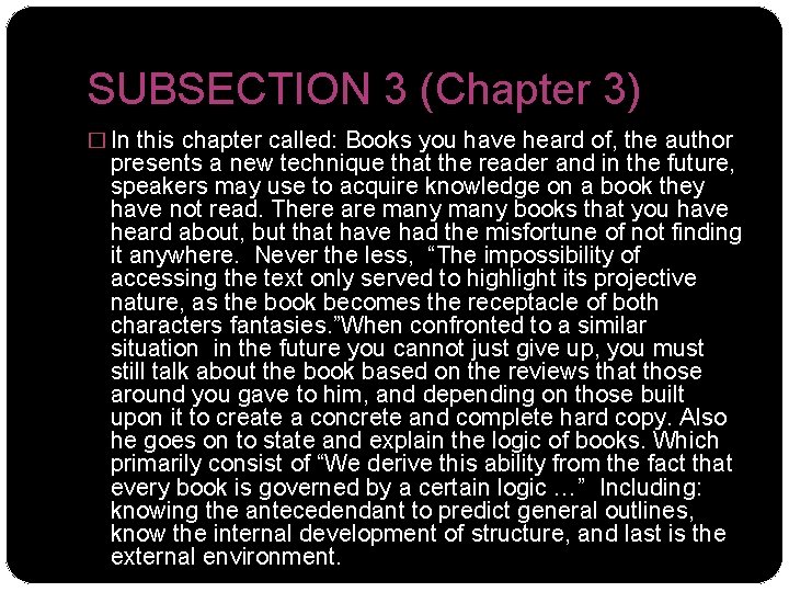 SUBSECTION 3 (Chapter 3) � In this chapter called: Books you have heard of,