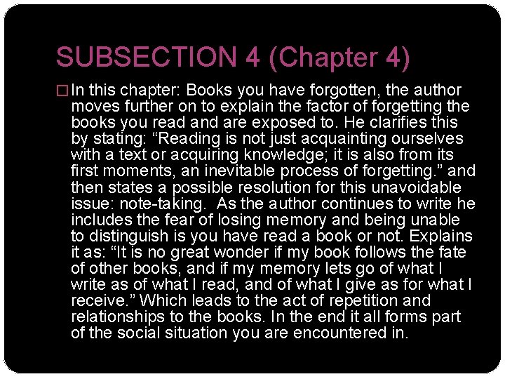 SUBSECTION 4 (Chapter 4) � In this chapter: Books you have forgotten, the author