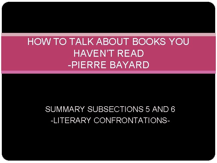 How to talk about books you havent read