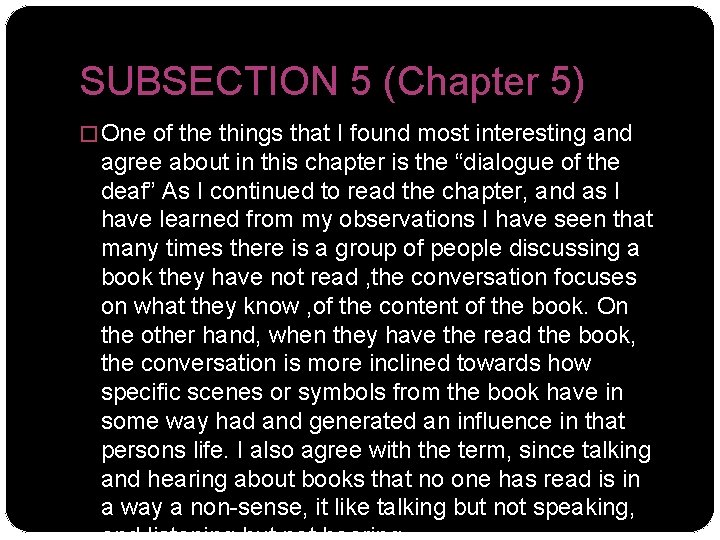 SUBSECTION 5 (Chapter 5) � One of the things that I found most interesting