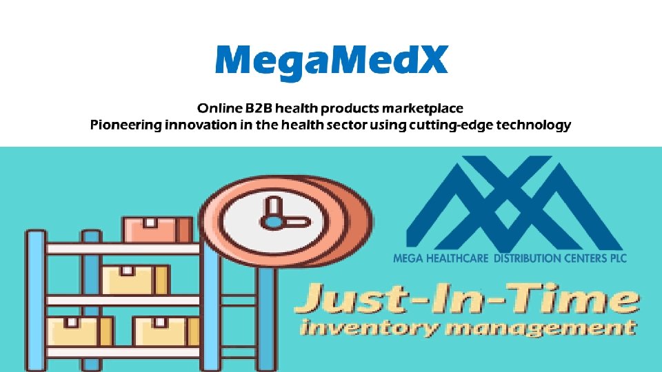 JUST IN TIME CHIGOZIE OGUINE CEO MEGA HEALTH DISTRIBUTION CENTRES 