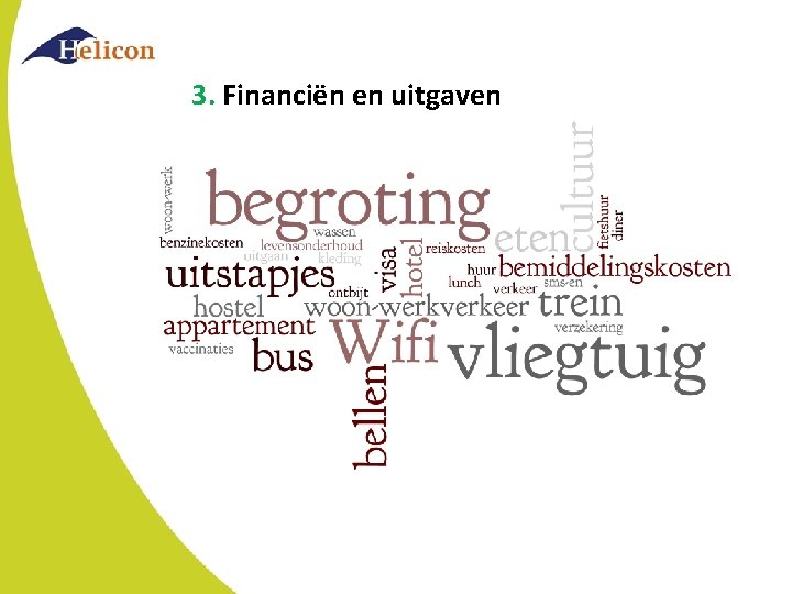 3. Financiën en uitgaven 3. Financiën en uitgaven