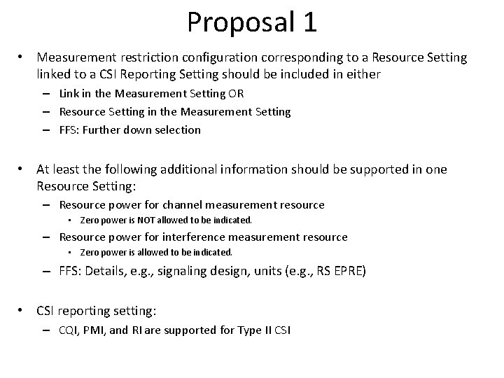 Proposal 1 • Measurement restriction configuration corresponding to a Resource Setting linked to a