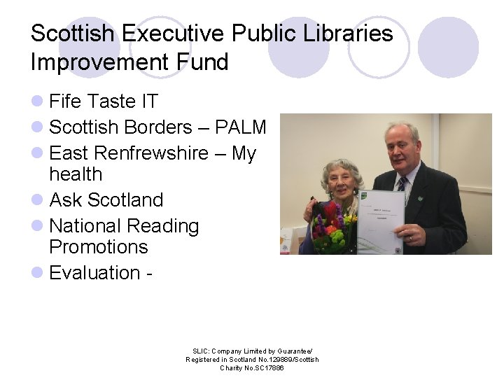 Scottish Executive Public Libraries Improvement Fund l Fife Taste IT l Scottish Borders –