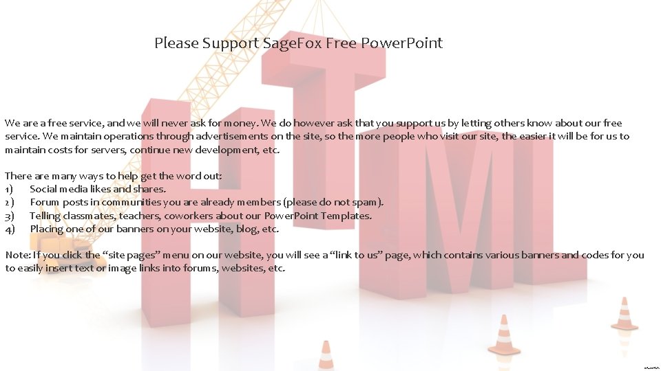 Please Support Sage. Fox Free Power. Point We are a free service, and we