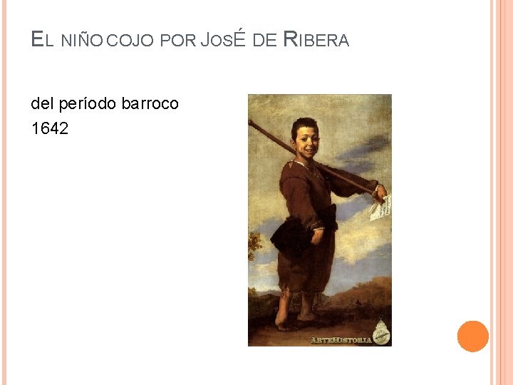 EL NIÑO COJO POR JOSÉ DE RIBERA del período barroco 1642 