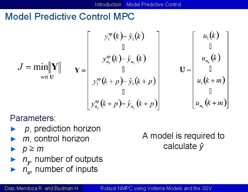 Introduction Model Predictive Control MPC Parameters: ► p, prediction horizon ► m, control horizon