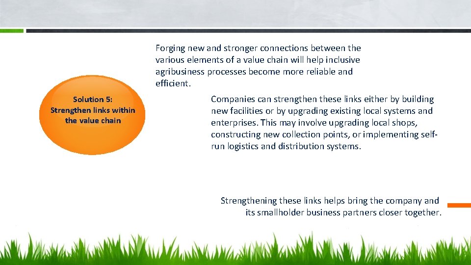 Forging new and stronger connections between the various elements of a value chain will