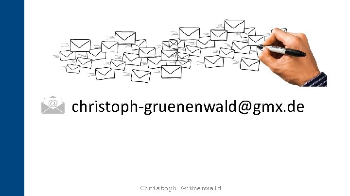 christoph-gruenenwald@gmx. de Christoph Grünenwald 