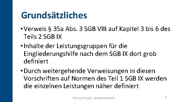 Grundsätzliches • Verweis § 35 a Abs. 3 SGB VIII auf Kapitel 3 bis