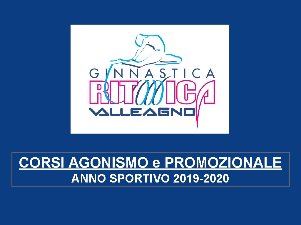 CORSI AGONISMO e PROMOZIONALE ANNO SPORTIVO 2019 -2020 