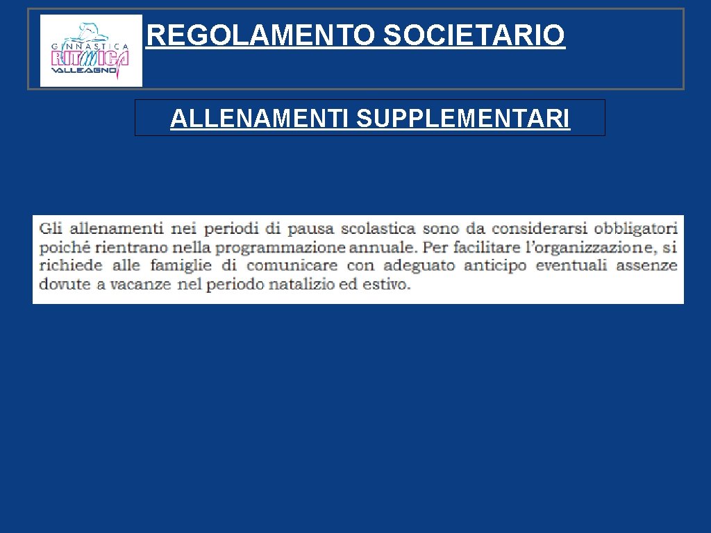 REGOLAMENTO SOCIETARIO ALLENAMENTI SUPPLEMENTARI 