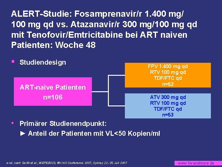 ALERT-Studie: Fosamprenavir/r 1. 400 mg/ 100 mg qd vs. Atazanavir/r 300 mg/100 mg qd