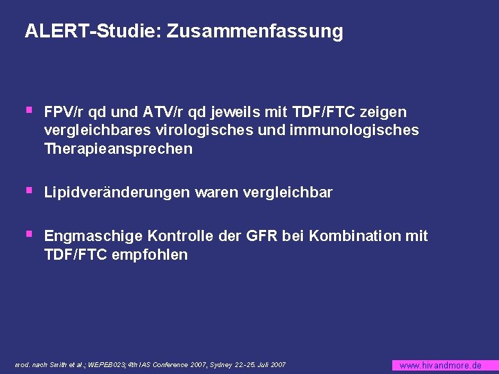 ALERT-Studie: Zusammenfassung § FPV/r qd und ATV/r qd jeweils mit TDF/FTC zeigen vergleichbares virologisches