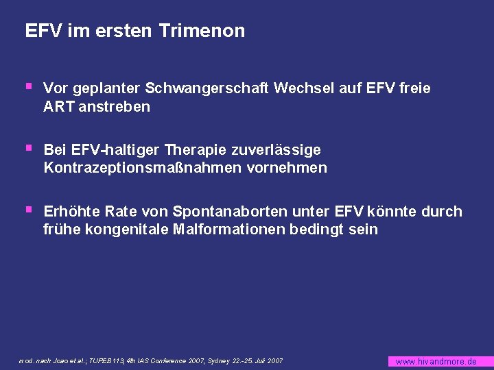 EFV im ersten Trimenon § Vor geplanter Schwangerschaft Wechsel auf EFV freie ART anstreben