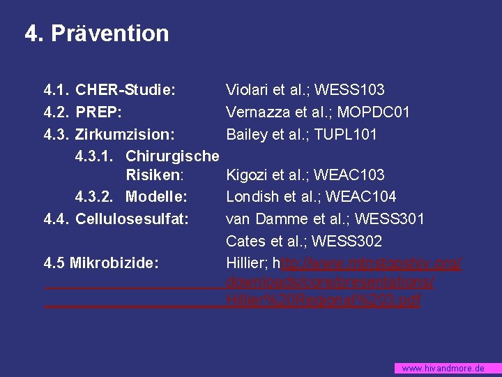 4. Prävention 4. 1. CHER-Studie: 4. 2. PREP: 4. 3. Zirkumzision: 4. 3. 1.