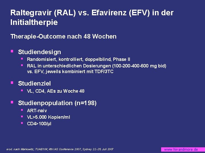 Raltegravir (RAL) vs. Efavirenz (EFV) in der Initialtherpie Therapie-Outcome nach 48 Wochen § Studiendesign