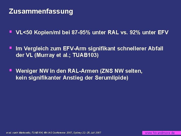 Zusammenfassung § VL<50 Kopien/ml bei 87 -95% unter RAL vs. 92% unter EFV §