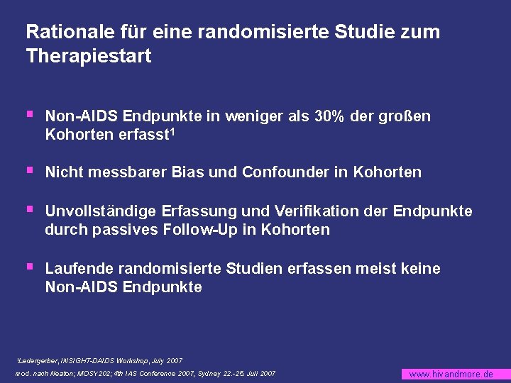 Rationale für eine randomisierte Studie zum Therapiestart § Non-AIDS Endpunkte in weniger als 30%