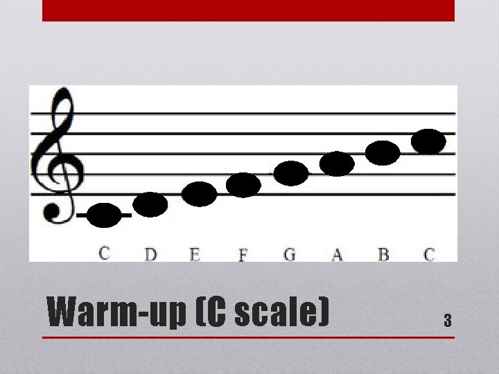 Warm-up (C scale) 3 