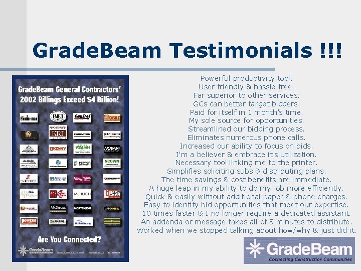 Grade. Beam Testimonials !!! Powerful productivity tool. User friendly & hassle free. Far superior