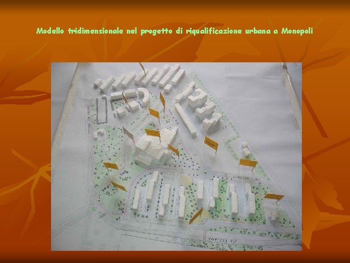 Modello tridimensionale nel progetto di riqualificazione urbana a Monopoli 