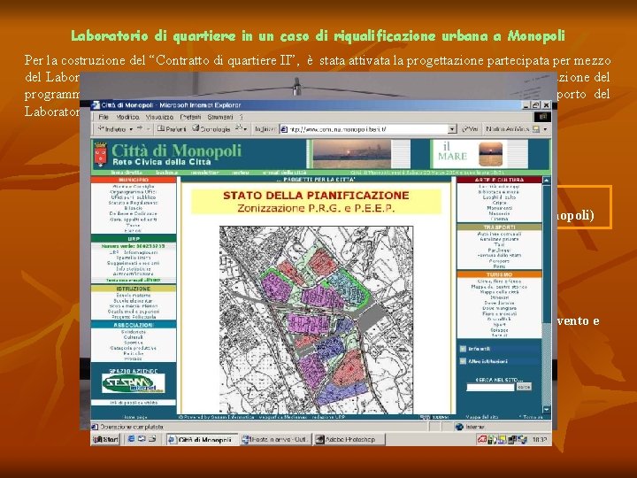 Laboratorio di quartiere in un caso di riqualificazione urbana a Monopoli Per la costruzione