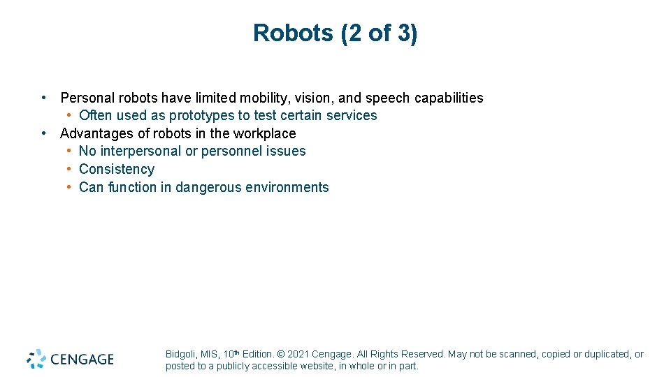Robots (2 of 3) • Personal robots have limited mobility, vision, and speech capabilities