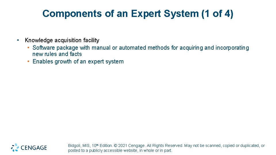 Components of an Expert System (1 of 4) • Knowledge acquisition facility • Software